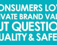 95% of Consumers Buy Private Brands but Concerns in Food Quality and Safety Point to Need for Greater Transparency